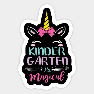 Kindergarten Is Magical Unicorn Students First Day Of School Back To School Sticker